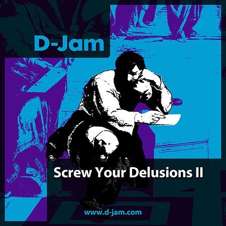 Screw Your Delusions II